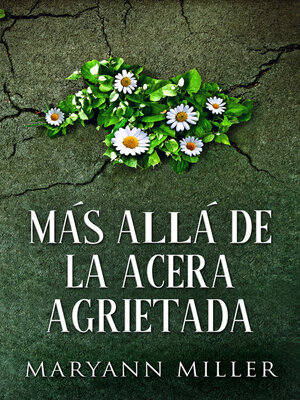cover image of Más Allá De La Acera Agrietada